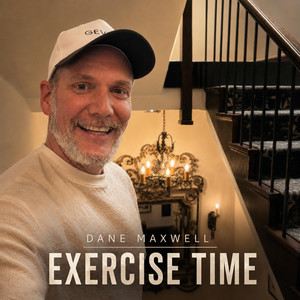 Exercise Time by Dane Maxwell