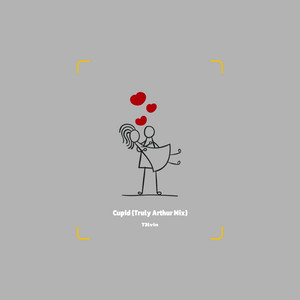 Cupid (Truly Arthur Mix)