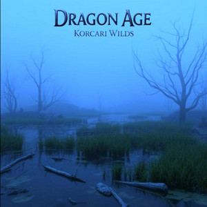 Dragon Age - Korcari Wilds (Original Game Soundtrack) by Gabriel Lander
