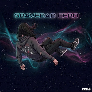 Gravedad Cero by EKKØ