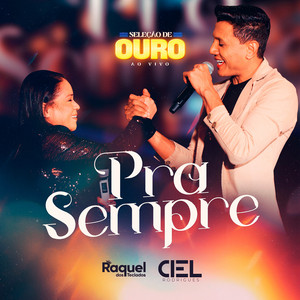 Ciel Rodrigues - Pra Sempre (feat. Raquel dos Teclados) [Ao Vivo]