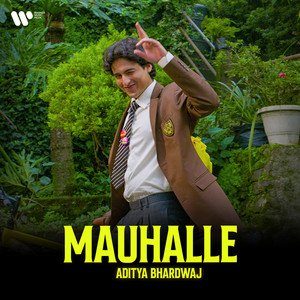 Mauhalle by Aditya Bhardwaj