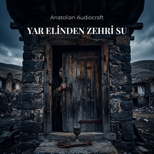 Yar Elinden Zehri Su - Dramatic Anatolian Folk by Anatolian Audiocraft
