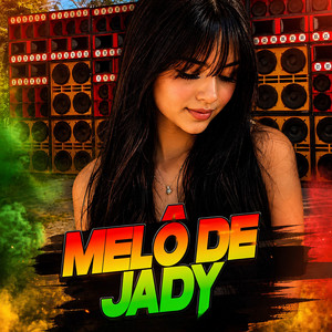 MELÔ DE JADY by DJ DAVI STYLE