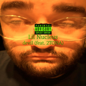 devil by Lil Nucleus, 2TONA