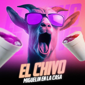 EL CHIVO by Miguelin en la casa