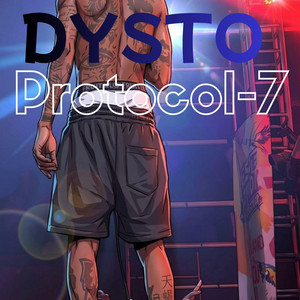 Protocol-7 by Dysto