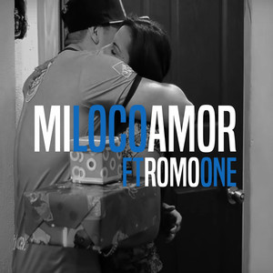 Mi loco amor by Sargentorap, Romo One