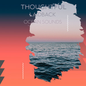 zZz Thoughtful Laidback Ocean Sounds zZz album