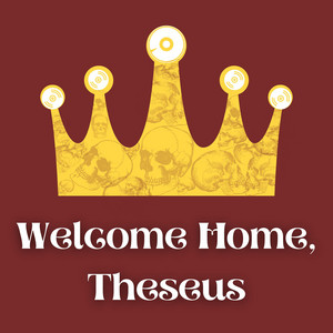 Welcome Home, Theseus by Alioof