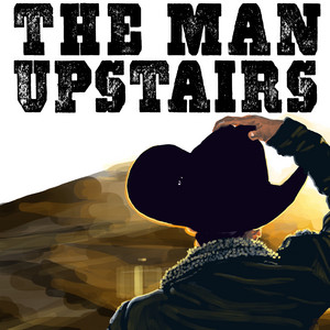 The Man Upstairs by Tim Jones