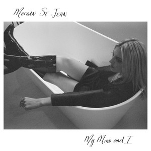 My Mind And I by Morgan St. Jean