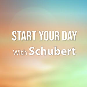 Start Your Day With Schubert album
