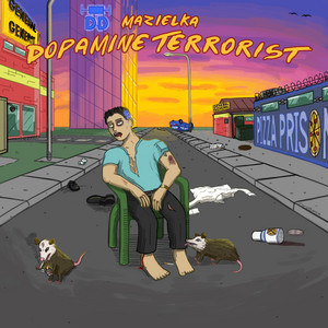 Dopamine Terrorist - Album by Mazielka | Spotify