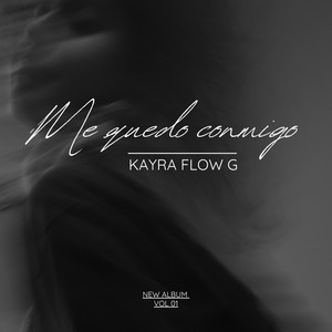 ME QUEDO CONMIGO by Kayra Flow