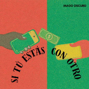Si tú estas con otro by Mago Oscuro