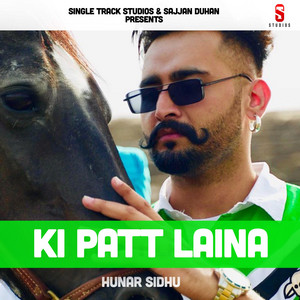 Ki Patt Laina by Hunar Sidhu, Freak singh