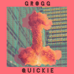 Quickie by Grogg