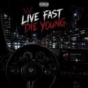Live fast die young by Femzgramm