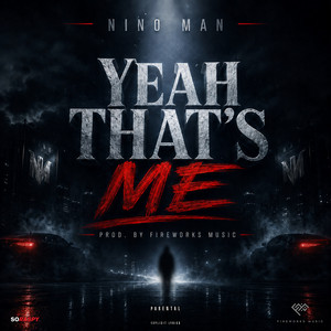 Yeah That's Me by Nino Man