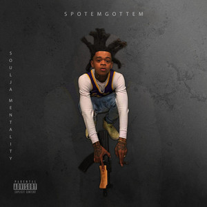 Soulja Mentality by SpotemGottem