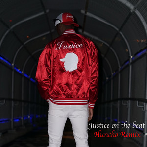 Huncho (Remix) by Justice on the Beat