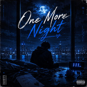 One More Night by 不平凡-BlueWave