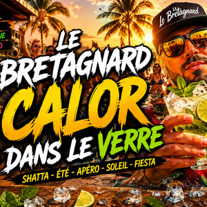 CALOR DANS LE VERRE by Le Bretagnard