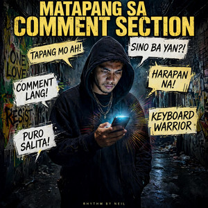 Matapang Sa Comment Section by Rhythm By Neil