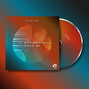 If Not House Then No by Dunn's SA