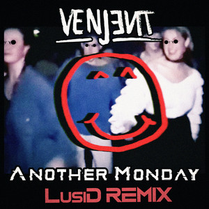 Another Monday - LusiD Remix by Venjent, LusiD
