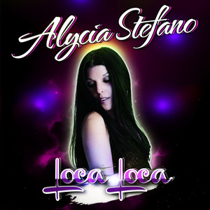 Alycia Stefano - Loca Loca (R4ph& Eston's Remix)
