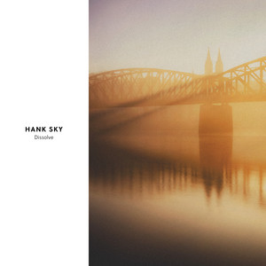 Dissolve by Hank Sky