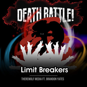 Death Battle: Limit Breakers by Therewolf Media, Brandon Yates