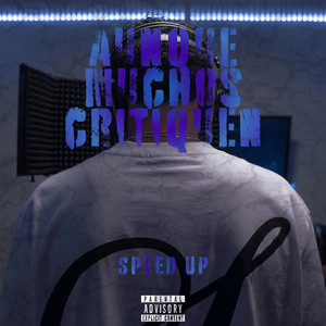 Aunque Muchos Critiquen Speed Up by Yobo