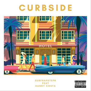 Curbside by SurfRapSteph, Danny Costa