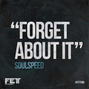 Forget About It - Original Mix