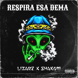 Respira esa Dema by Lizar2 El Acendrado, Carlos Shakom