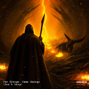 Krehnon - Two Groups, Same Energy (Don’t Stop)