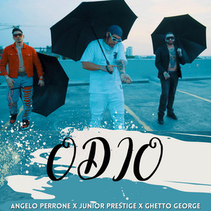 Odio by Junior Prestige, Angelo Perrone, Ghetto George