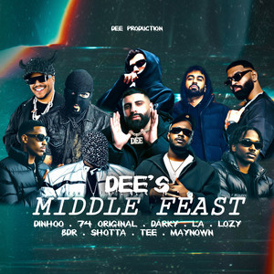 DEE PRODUCTION - DEE's MIDDLE FEAST (feat. 74 Original Suppa, TheRealDinho, D***y, LA, LOZY, BDR, Shotta, Tee & Maynoown)