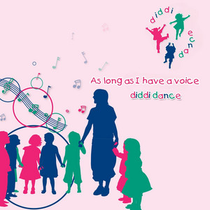 As Long as I Have a Voice by Diddi Dance