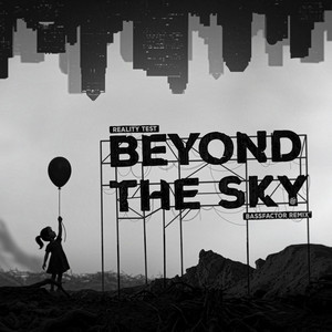 Beyond the Sky - Bassfactor Remix by Reality Test, Bassfactor
