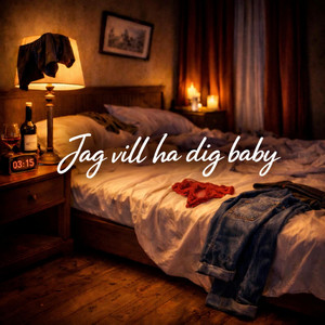 Jag vill ha dig baby by DJ Berra