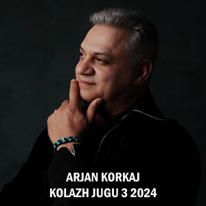 Arjan Korkaj - Kolazh Jugu 3 2024