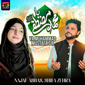 Ya Muhammad Mustafa S A