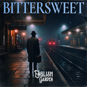 Bittersweet - Radio Edit by English Garden