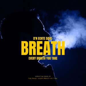 D'n echte Dave - Every breath you take (Hardstyle mix)