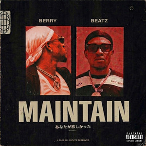 MAINTAIN by Berrybeatz