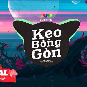Kẹo Bông Gòn (Nguyễn Chiến Remix) by HHD, H2K